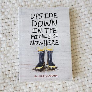 Upside Down In The Middle Of Nowhere Book